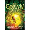 KNYGA Anna Kemp Into Goblyn Wood