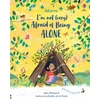 KNYGA Anna Milbourne I'm Not (Very) Afraid of Being Alone