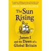 KNYGA Anna Whitelock Sun Rising, James I and the Dawn of a Global Britain