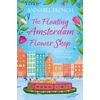 KNYGA Annabel French Floating Amsterdam Flower Shop