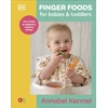 KNYGA Annabel Karmel Finger Foods for Babies and Toddlers, From the No. 1 Children's Cookery Author