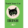 KNYGA Anne Cakebread Teach Your Cat Irish