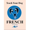 KNYGA Anne Cakebread Teach Your Dog French