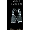 KNYGA Anne Carson Decreation
