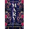 KNYGA Anne Eekhout Mary, or, the Birth of Frankenstein