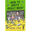 KNYGA Anne Fine How to Write Really Badly