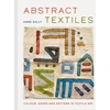 KNYGA Anne Kelly Abstract Textiles, Colour, shape and pattern in textile art