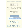 KNYGA Anne Lamott Help, Thanks, Wow