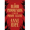 KNYGA Anne Rice Blood Communion