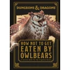 KNYGA Anne Toole Dungeons & Dragons How Not To Get Eaten by Owlbears