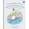KNYGA Anne Westcott How Sprinkle the Pig Escaped the River of Tears