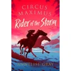 KNYGA Annelise Gray Circus Maximus: Rider of the Storm, An Ancient Roman adventure