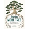 KNYGA Annie Davidson How to Be More Tree