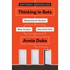 KNYGA Annie Duke Thinking in Bets