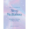 KNYGA Annie Fay Meitchik Little Book of Sleep Meditations, Mindfulness Exercises to Help You Sleep