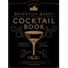 KNYGA Annie Gray Official Downton Abbey Cocktail Book