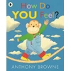 KNYGA Anthony Browne How Do You Feel?