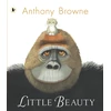 KNYGA Anthony Browne Little Beauty