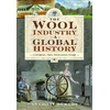 KNYGA Anthony Burton Wool Industry a Global History