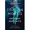 KNYGA Anthony Horowitz Trigger Mortis