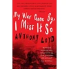 KNYGA Anthony Loyd My War Gone By, I Miss It So