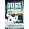 KNYGA Anthony Mcgowan Dogs of the Deadlands, SHORTLISTED FOR THE WEEK JUNIOR BOOK AWARDS