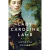 KNYGA Antonia Fraser Lady Caroline Lamb
