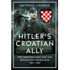 KNYGA Antonio J Munoz Hitler’s Croatian Ally