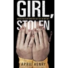 KNYGA April Henry Girl, Stolen