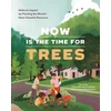 KNYGA Arbor Day Foundation Now Is the Time for Trees