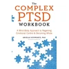 KNYGA Arielle Schwartz Complex PTSD Workbook, A Mind-Body Approach to Surviving Trauma and Becoming Whole