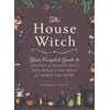 KNYGA Arin Murphy Hiscock House Witch, Your Complete Guide to Creating a Magical Space with Rituals and Spells for Hearth and Home