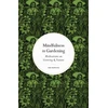 KNYGA Ark Redwood Mindfulness in Gardening, Meditations on Growing &amp; Nature