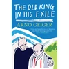 KNYGA Arno Geiger Old King in his Exile