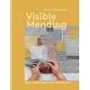 KNYGA Arounna Khounnoraj Visible Mending, Repair, Renew, Reuse The Clothes You Love