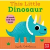 KNYGA Arrhenius Ingela Nosy Crow This Little Dinosaur: A Touch and Feel Book