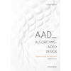 KNYGA Arturo Tedeschi AAD Algorithms-Aided Design