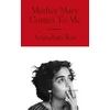 KNYGA Arundhati Roy Roy Arundhati Mother Mary Comes To Me