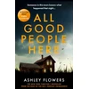 KNYGA Ashley Flowers All Good People Here