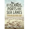 KNYGA Ashley Jackson Of Islands, Ports and Sea Lanes