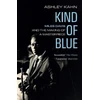 KNYGA Ashley Kahn Kahn Ashley Kind of Mėlyna: Miles Davis and the Making of a Masterpiece