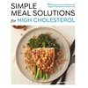 KNYGA Ashley Reaver Simple Meal Solutions for High Cholesterol, 75 Recipes to Lower Cholesterol and Support a Healthy Heart