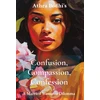 KNYGA Athra Bodhi Confusion, Compassion, Confession, A Married Woman's Dilemma