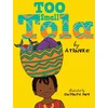 KNYGA Atinuke Too Small Tola: Charming and funny family stories set in modern day Nigeria, perfect for emerging readers, by an acclaimed African storyteller