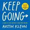 KNYGA Austin Kleon Keep Going, 10 Ways to Stay Creative in Good Times and Bad