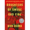 KNYGA Ava Homa Daughters of Smoke and Fire: A Novel
