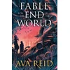KNYGA Ava Reid Fable For the End of the World