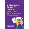 KNYGA AVEYARD Beginner's Guide to Critical Thinking and Writing in Health and Social Care, 3e