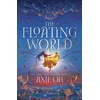 KNYGA Axie Oh Floating World, The epic fantasy romance about destiny, and the power of light in a world of darkness