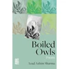 KNYGA Azad Ashim Sharma Boiled Owls